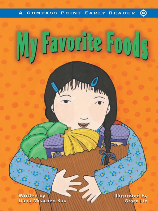 Title details for My Favorite Foods by Dana Meachen Rau - Available